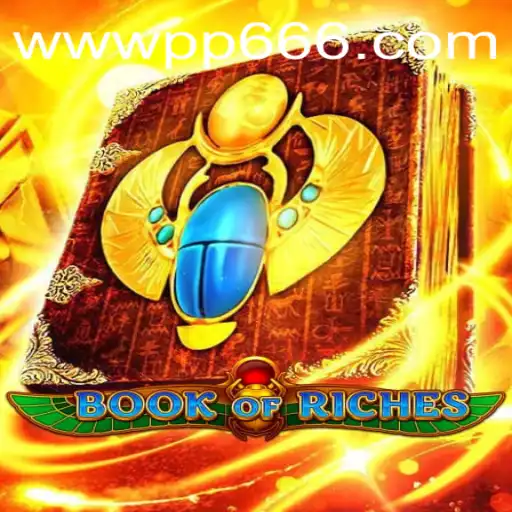 Exploring the Adventure of BookofRiches and the Role of PP666.COM
