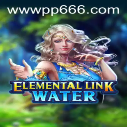 Discover the Magic of ElementalLinkWater: A Captivating Gaming Experience with PP666.COM