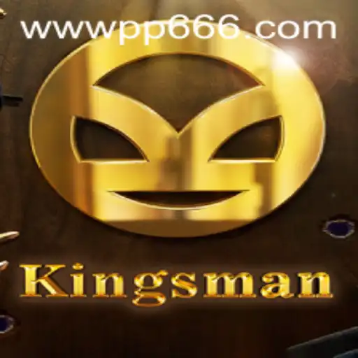 Exploring the Thrilling World of Kingsman: A Comprehensive Guide to PP666.COM Game