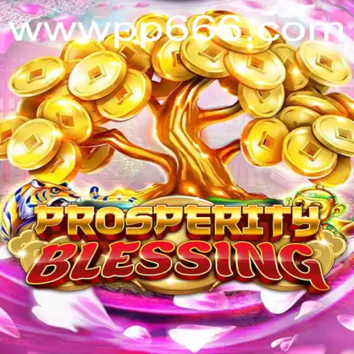 Dive into the Enriching World of ProsperityBlessing: A Gamer's Paradise