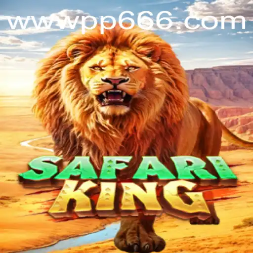 Explore the Adventures of SafariKing with PP666.COM