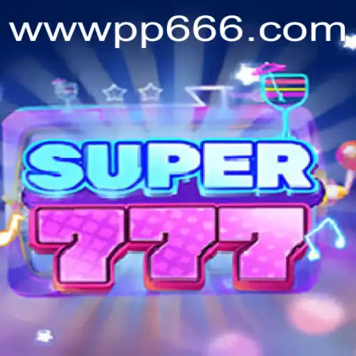 Exploring the Thrills of Super777: A Comprehensive Guide